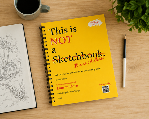 This is Not a Sketchbook, It's an Art Class by Lauren Horn