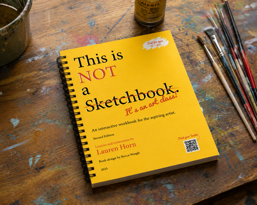 This is Not a Sketchbook, It's an Art Class by Lauren Horn